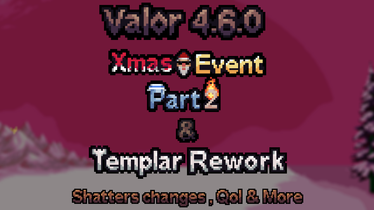 4.6.0 XMAS Event & Templar Rework