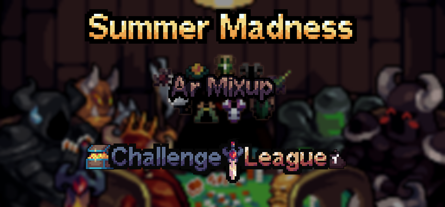 Summer Madness: AR Mixup & Challenge League + Donator Changes